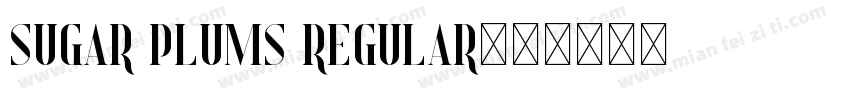 Sugar Plums Regular字体转换